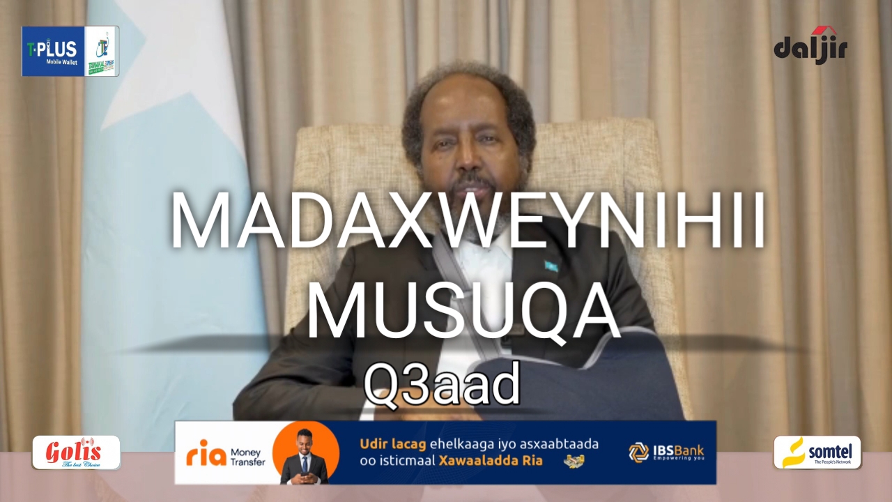 MADAXWEYNIHII MUSUQA: TAXANAHA MADAXWEYNE XASAN SHEEKH IYO MUSUQMAASUQIISII MEEL KASTA GAARAY – Q3aad