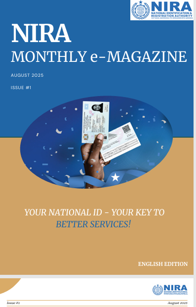 SOMALIA: NIRA MAGAZINE, DRIVING ACCESS TO ESSENTIAL SERVICES THROUGH THE NATIONAL ID