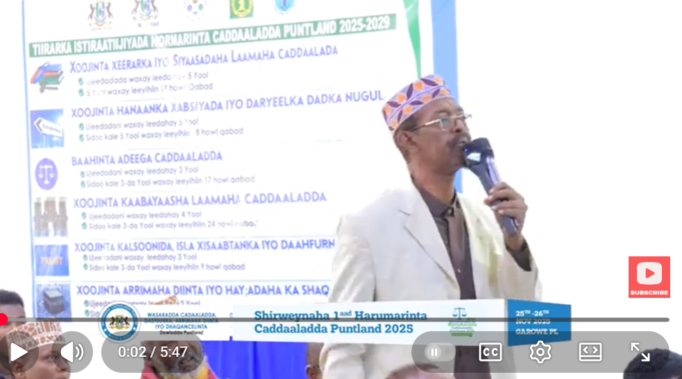 Ka qayb galayaashii shir waynaha 1aad Caddaaladda Puntland oo Su’aalo waydiiyay Hay’adda baarista
