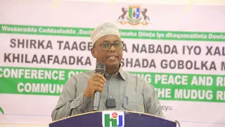 Wasiir Cubayd: “Beelo waxaa jiray Gaalkacyo Bayaan kasoo saaray kusabsan….
